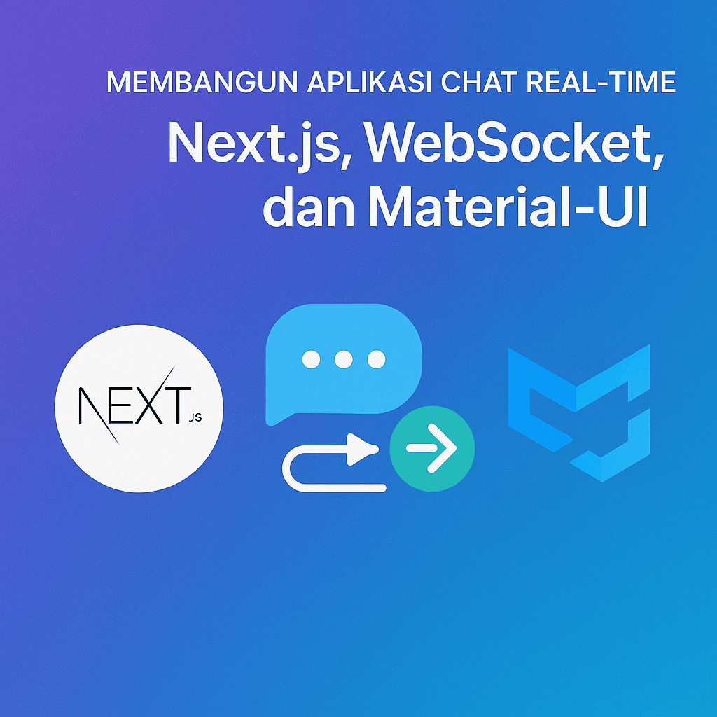 Arsitektur aplikasi chat real-time Next.js dan WebSocket